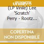 (LP Vinile) Lee 'Scratch' Perry - Rootz Reggae Dub - Special Edition (2 Lp) (Rsd 2019) vinile
