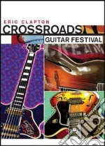 (Music Dvd) Eric Clapton - Crossroads Guitar Festival (2 Dvd) cd