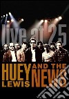 (Music Dvd) Huey Lewis & The News - Live At 25 cd