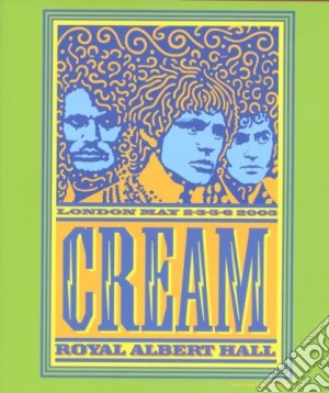 (Music Dvd) Cream - Royal Albert Hall: London May 2/3/5/6 2005 cd musicale