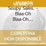 Soupy Sales. - Blaa-Oh Blaa-Oh Blaa-Oh cd