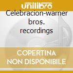 Celebracion-warner bros. recordings cd