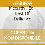 Mccurdy, Ed - Best Of Dalliance cd