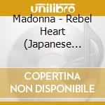 Madonna - Rebel Heart (Japanese Edition) cd