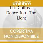 Phil Collins - Dance Into The Light cd