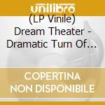 (LP Vinile) Dream Theater - Dramatic Turn Of Events (Clear Vinyl) (2 Lp) vinile