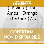 (LP Vinile) Tori Amos - Strange Little Girls (2 Lp) vinile