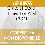 Grateful Dead - Blues For Allah (3 Cd) cd