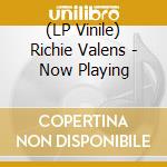 (LP Vinile) Richie Valens - Now Playing vinile