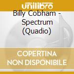 Billy Cobham - Spectrum (Quadio) cd