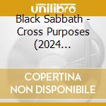 Black Sabbath - Cross Purposes (2024 Remaster) cd