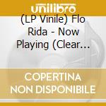 (LP Vinile) Flo Rida - Now Playing (Clear Vinyl) vinile