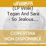 (LP Vinile) Tegan And Sara - So Jealous (20Th Anniversary Edition) (Rsd / Black Friday 2024) (2 Lp) vinile