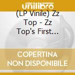 (LP Vinile) Zz Top - Zz Top's First Album vinile