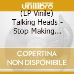 (LP Vinile) Talking Heads - Stop Making Sense (2 Lp) vinile