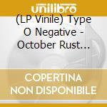 (LP Vinile) Type O Negative - October Rust (Green And Black Vinyl) [Rocktober 2024] (2 Lp) vinile