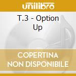 T.3 - Option Up cd musicale