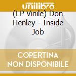 (LP Vinile) Don Henley - Inside Job vinile