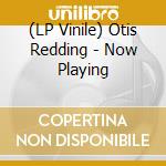 (LP Vinile) Otis Redding - Now Playing vinile