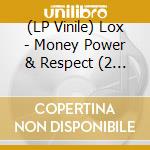 (LP Vinile) Lox - Money Power & Respect (2 Lp) vinile