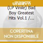 (LP Vinile) Bad Boy Greatest Hits Vol.1 / Various (1 Bone & 1 Black Vinyl) vinile