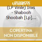 (LP Vinile) Inxs - Shabooh Shoobah [Lp] (Ultra Clear 140 Gram Vinyl, Rocktober 2022, Limited, Indie Exclusive) vinile