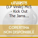 (LP Vinile) Mc5 - Kick Out The Jams (Rocktober 2023 Ultra Clear / Red Splatter Vinyl) lp vinile