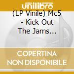 (LP Vinile) Mc5 - Kick Out The Jams (Rocktober 2023 Ultra Clear / Red Splatter Vinyl) vinile