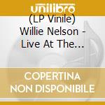 (LP Vinile) Willie Nelson - Live At The Texas Orpyhouse, 1974 (2 Lp) (Rsd 2022) lp vinile
