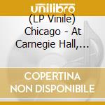 (LP Vinile) Chicago - At Carnegie Hall, April 9, 1971 (Live) (3 Lp) (Rsd 2022) vinile