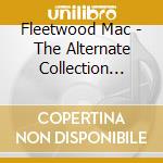 Fleetwood Mac - The Alternate Collection (Black Friday 2022) cd