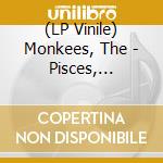 (LP Vinile) Monkees, The - Pisces, Aquarius, Capricorn & Jones Ltd. [Lp] (Translucent Green Vinyl, 2022 Start Your Ear Off Right, Limited, Indie-Retail Exclusive) vinile
