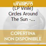 (LP Vinile) Circles Around The Sun - Interludes For The Dead (Feat. Neal Casal) [4Lp] vinile