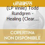 (LP Vinile) Todd Rundgren - Healing (Clear Vinyl) (+Translucent Blue 7 Inch) (Black Friday 2021) vinile