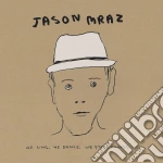 Jason Mraz - We Sing. We Dance. We Steal Things (2 Cd) cd
