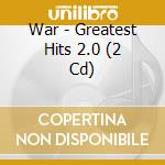 War - Greatest Hits 2.0 (2 Cd) cd