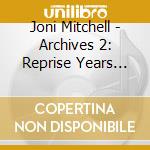 Joni Mitchell - Archives 2: Reprise Years 1968-71 (5 Cd) cd