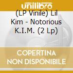 (LP Vinile) Lil Kim - Notorious K.I.M. (2 Lp) vinile
