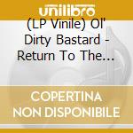 (LP Vinile) Ol' Dirty Bastard - Return To The 36 Chambers:The Dirty Version (Rsd 2020) vinile