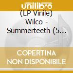 (LP Vinile) Wilco - Summerteeth (5 Lp) vinile