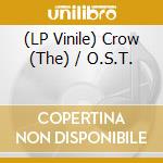 (LP Vinile) Crow (The) / O.S.T. lp vinile