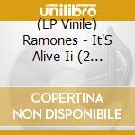 (LP Vinile) Ramones - It'S Alive Ii (2 Lp) (Rsd 2020) vinile