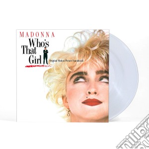 (LP Vinile) Madonna - Who's That Girl (Crystal Clear) (Black Friday 2019) lp vinile