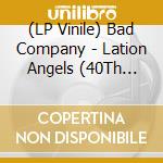 (LP Vinile) Bad Company - Lation Angels (40Th Anniversary Edition) (Start Your Ear Off Right) (2 Lp) vinile