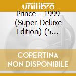 Prince - 1999 (Super Deluxe Edition) (5 Cd+Dvd) cd