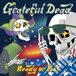 Grateful Dead - Ready Or Not cd