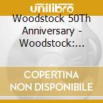Woodstock 50Th Anniversary - Woodstock: Back To The Garden (10 Cd) cd