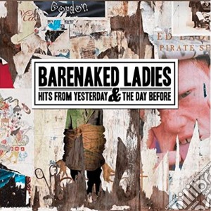 (LP Vinile) Barenaked Ladies - Hits From Yesterday & The Day Before lp vinile