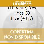 (LP Vinile) Yes - Yes 50 Live (4 Lp) vinile