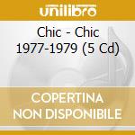 Chic - Chic 1977-1979 (5 Cd) cd musicale di Chic